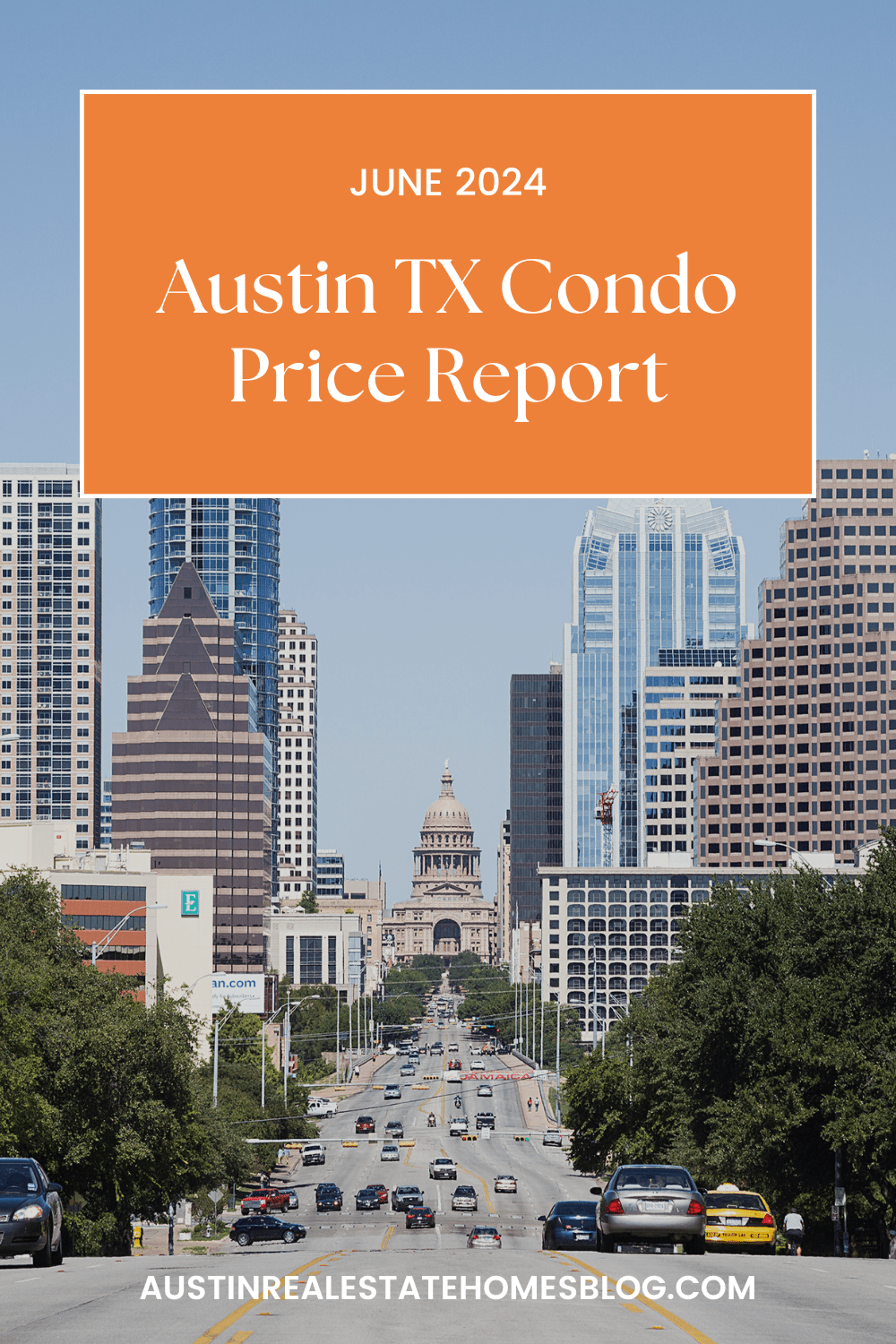 June 2024 Austin condo price report